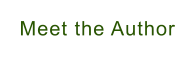 Meet the Author